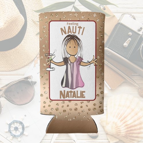 Funny Saying Cruise Vacation for Her Feeling Nauti Seltzer Can Cooler