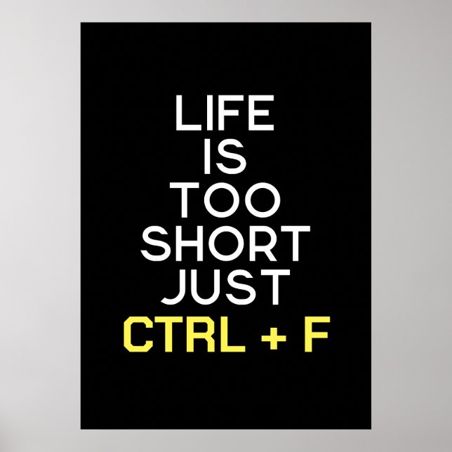 Funny saying Ctrl + F Poster (Front)