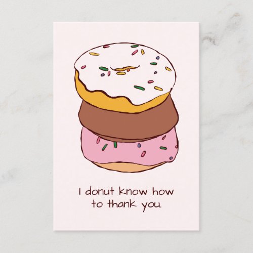 Funny Saying Donut Thank Your Card