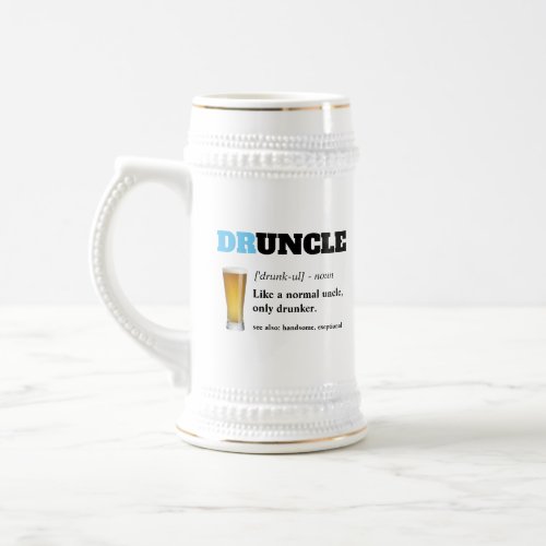 Funny Saying _ Druncle Funny Uncle Beer Stein