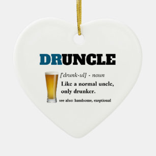 Funny Saying - Druncle Funny Uncle Ceramic Ornament
