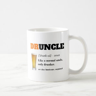 Funny Saying - Druncle Funny Uncle Coffee Mug