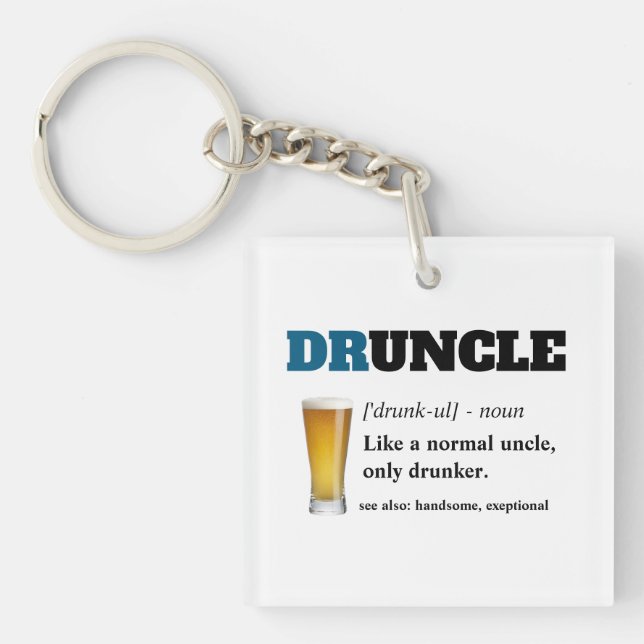 Funny Saying - Druncle Funny Uncle Keychain (Front)