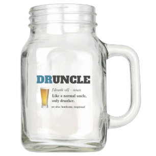 Funny Saying - Druncle Funny Uncle Mason Jar