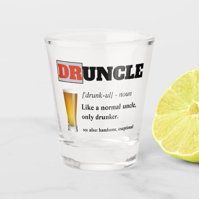 Funny Saying - Druncle Funny Uncle Shot Glass (Front)