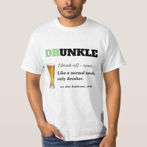 Funny Saying _ Druncle Funny Uncle T_Shirt