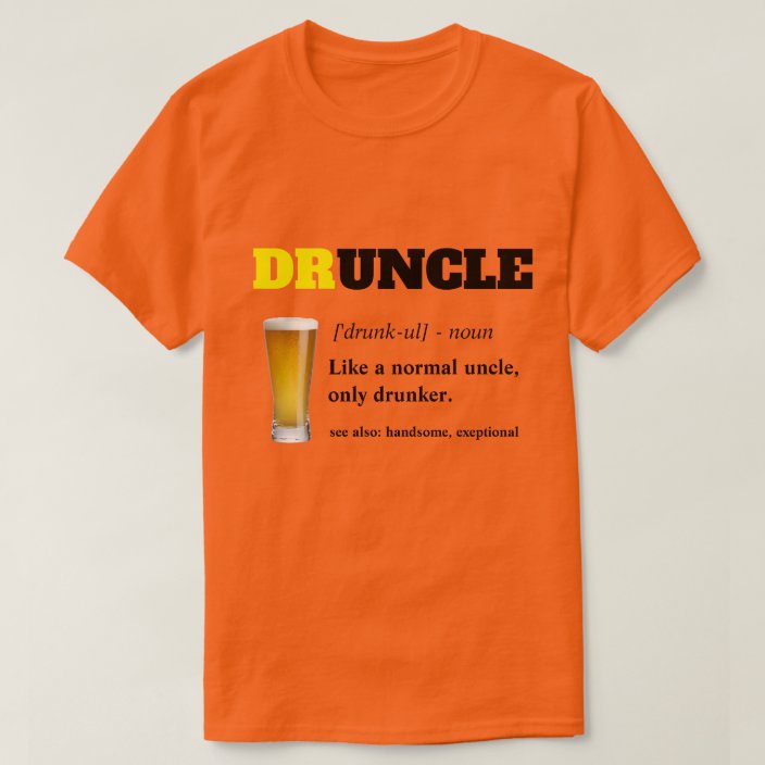 druncle t shirt