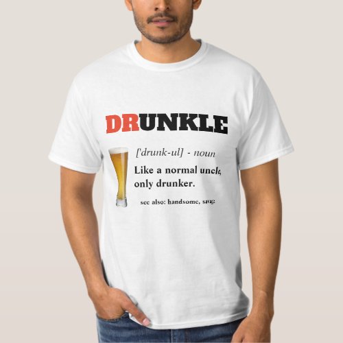 Funny Saying _ Druncle Funny Uncle T_Shirt