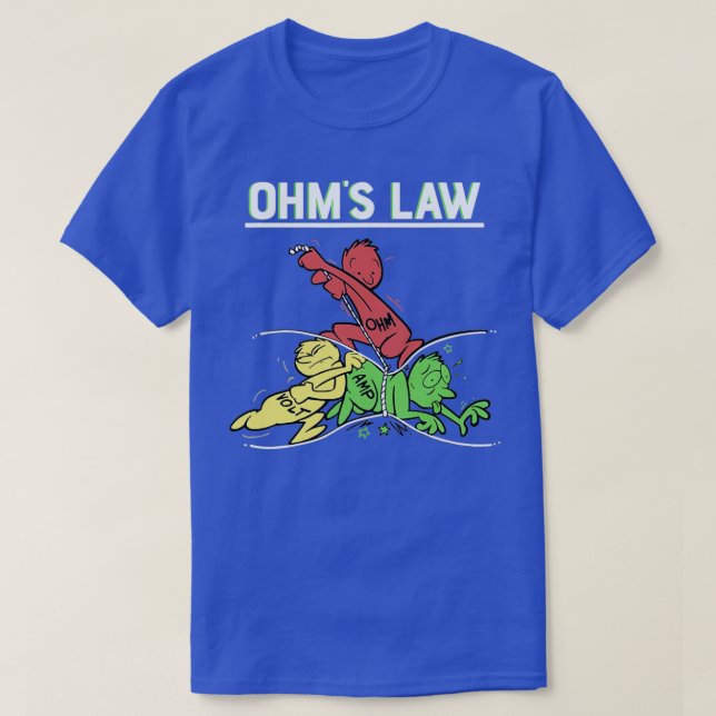 Funny Saying Engineering Ohms Law Amp Volt Electri T-Shirt (Design Front)