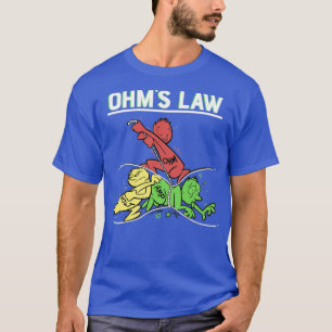 Funny Saying Engineering Ohms Law Amp Volt Electri T-Shirt