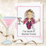 Funny Saying Ethnic Woman Female Birthday Card<br><div class="desc">Is someone always fretting about getting older?  Well this card tells her how she can young with a bit of snarky humor :)</div>