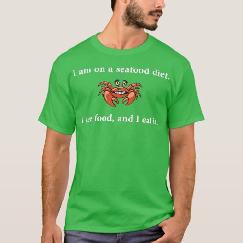 Funny Saying  Food Diet Joke  T_Shirt