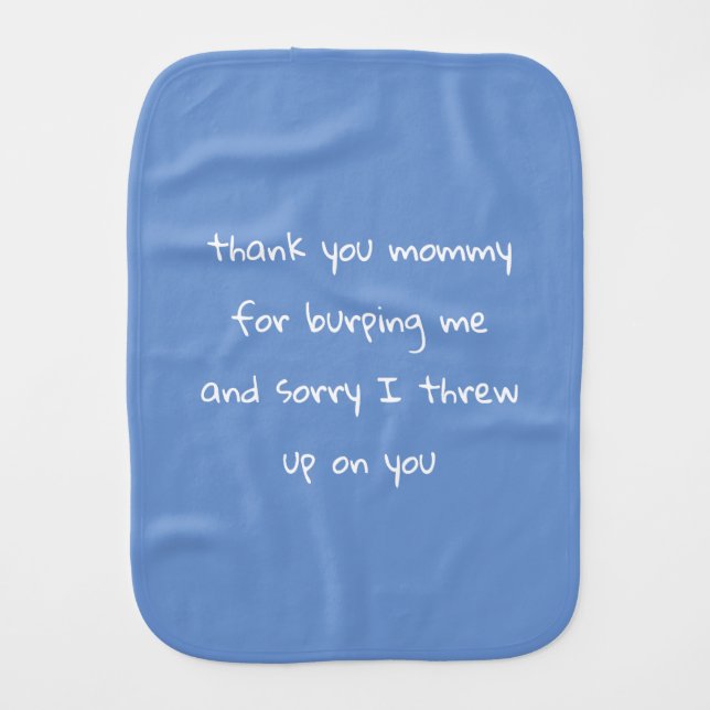 funny saying for a baby burp cloth (Front)