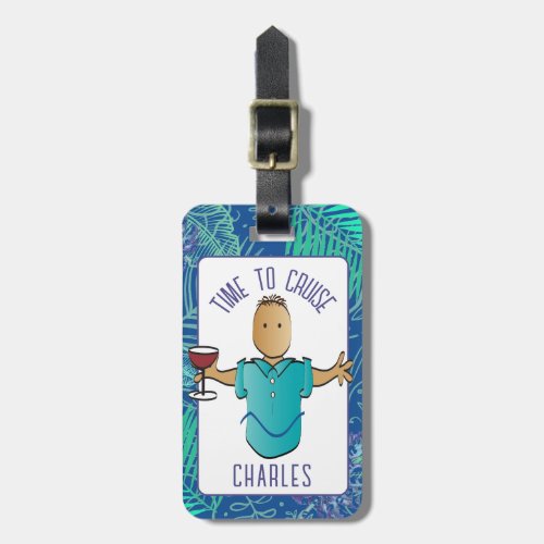 Funny Saying For Him Male Cartoon Vacation Luggage Tag