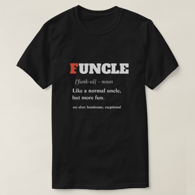 Funny Saying - Funcle Funny Uncle T-Shirt (Design Front)