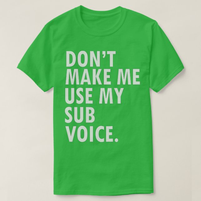 Funny Saying Gay Pride LGB  Sub Submissive  T-Shirt (Design Front)