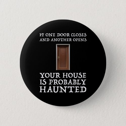 Funny Saying Ghost Hunter Button