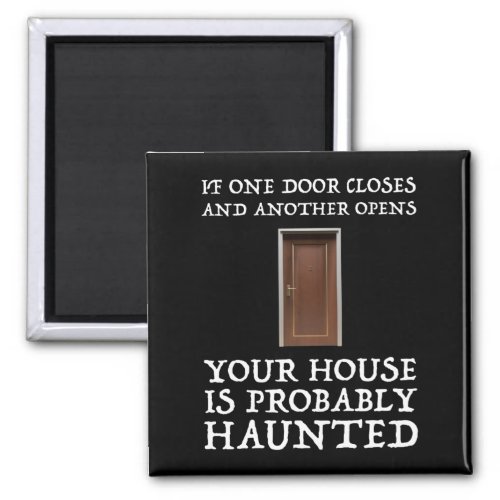 Funny Saying Ghost Hunter Magnet
