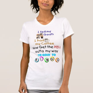 Funny Saying Goat t-shirt for Bingo Players