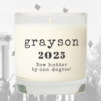 Funny Saying Graduates Name Date Scented Candle