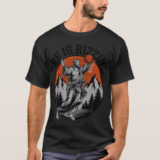 Funny Saying He Is Rizzin' Jesus Basketball Joke W T-Shirt