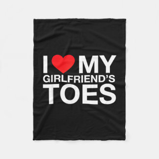 Funny saying heart my girlfriend toes sarcastic fleece blanket