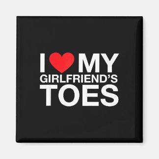Funny saying heart my girlfriend toes sarcastic magnet