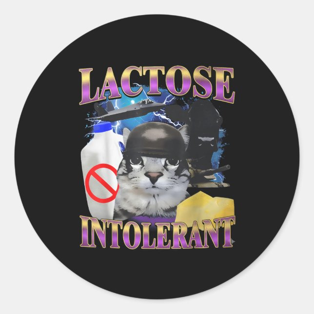 Funny Saying Lactose Intolerant Silly Cat Meme Cat Classic Round Sticker (Front)