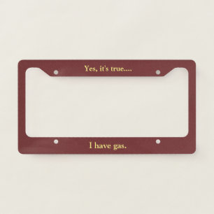 Funny Saying License Plate Frame