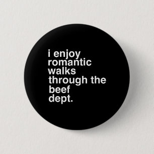 Funny Saying Meat Bacon Beef Grilling Bbq Lover Gi Button