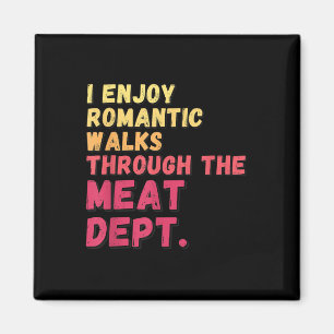 Funny Saying Meat Dept Bacon Beef Grilling Bbq Lov Magnet