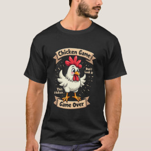 Funny Saying Meme Chicken Game Don t Look At This T-Shirt
