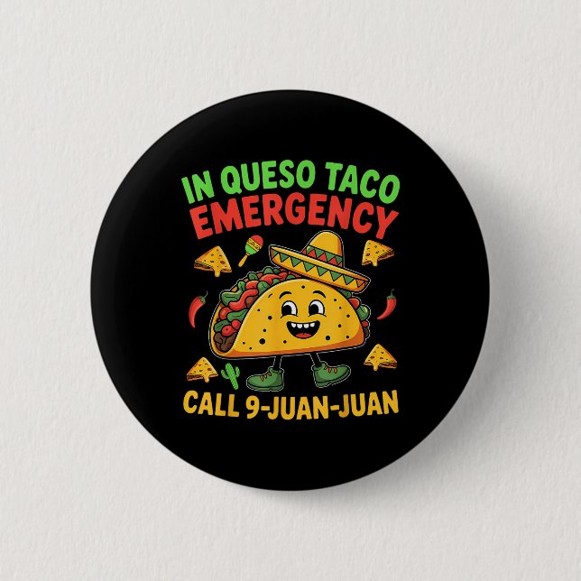 Funny Saying Meme Cinco De Mayo Mexican Taco Fiest Button (Front)