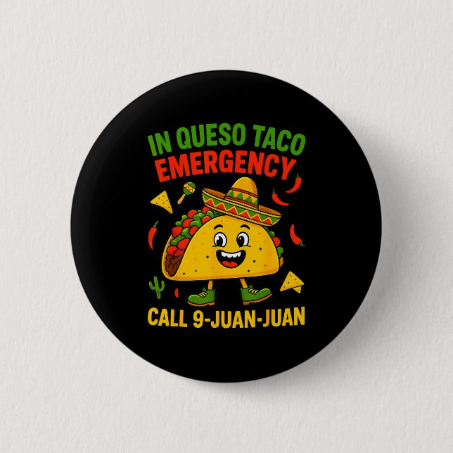 Funny saying meme cinco de mayo mexican taco fiest button (Front)