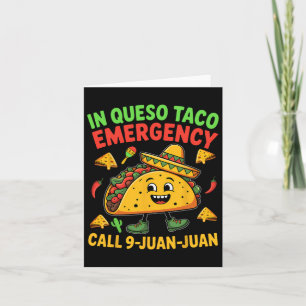 Funny Saying Meme Cinco De Mayo Mexican Taco Fiest Card