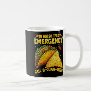 Funny saying meme cinco de mayo mexican taco fiest coffee mug