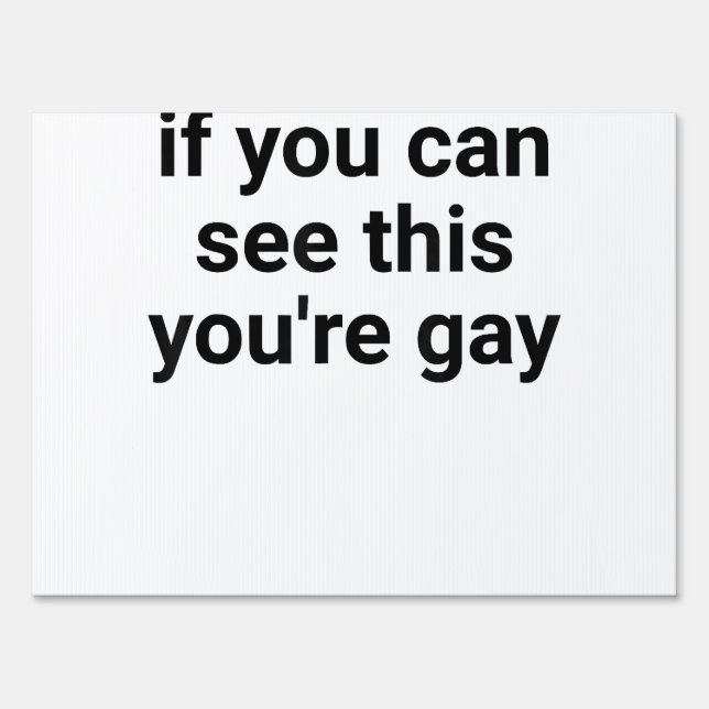 Funny Saying Men Pride Gay If You Can See This You Sign (Front)