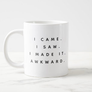 Funny Saying Modern Giant Coffee Mug