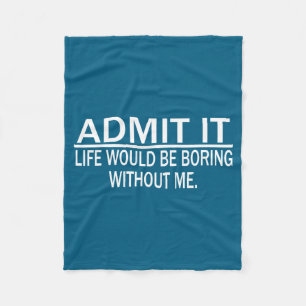 Funny Saying Perfect Idea For Men Women  Fleece Blanket