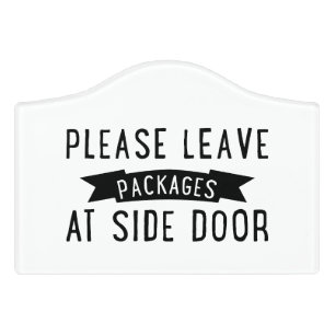 Funny Saying, Please leave packages at side door Door Sign
