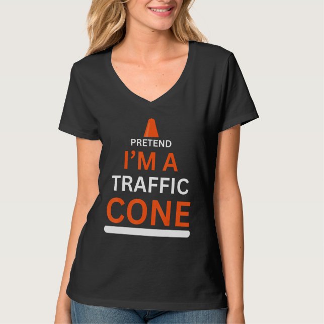 Funny Saying Pretend I'm A Traffic Cone Costume Ha T-Shirt (Front)