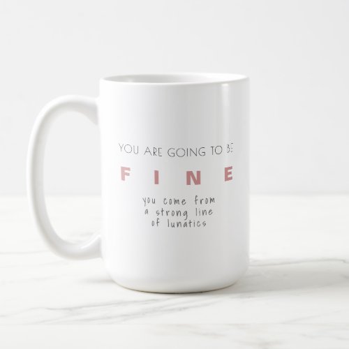 Funny Saying Quote About Crazy Family White  Pink Coffee Mug