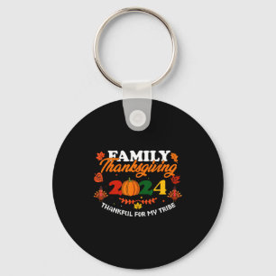 Funny Saying Quote Gift Family Thanksgiving 2024 T Keychain