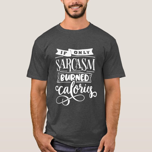 Funny Saying Sarcasm Exercise Hand Lettering T-Shirt (Front)