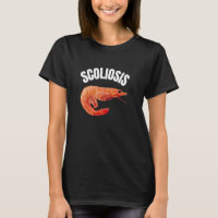 Funny Saying Scoliosis Shrimp Meme Doctor Fun Iron