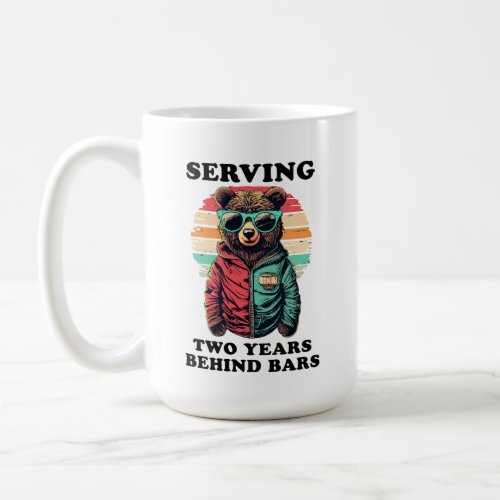 Funny Saying SERVING Two Years Behind Bars Coffee Mug