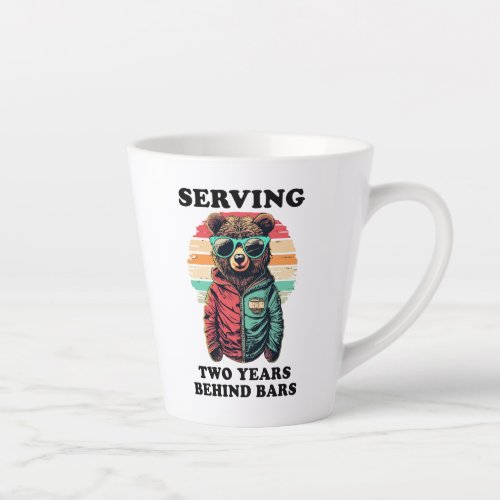 Funny Saying SERVING Two Years Behind Bars Latte Mug