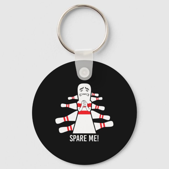 Funny Saying Spare Me Bowling Bowler  Keychain (Front)