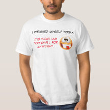 Funny saying t-shirt