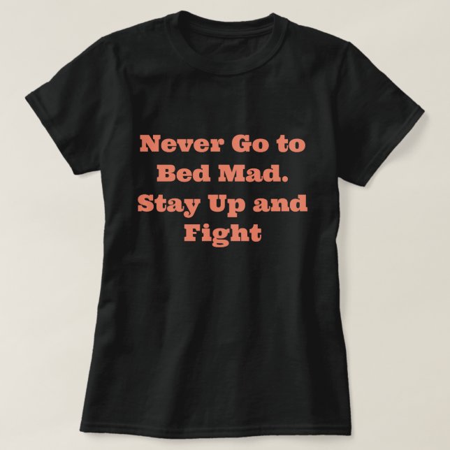 Funny Saying T-Shirt (Design Front)